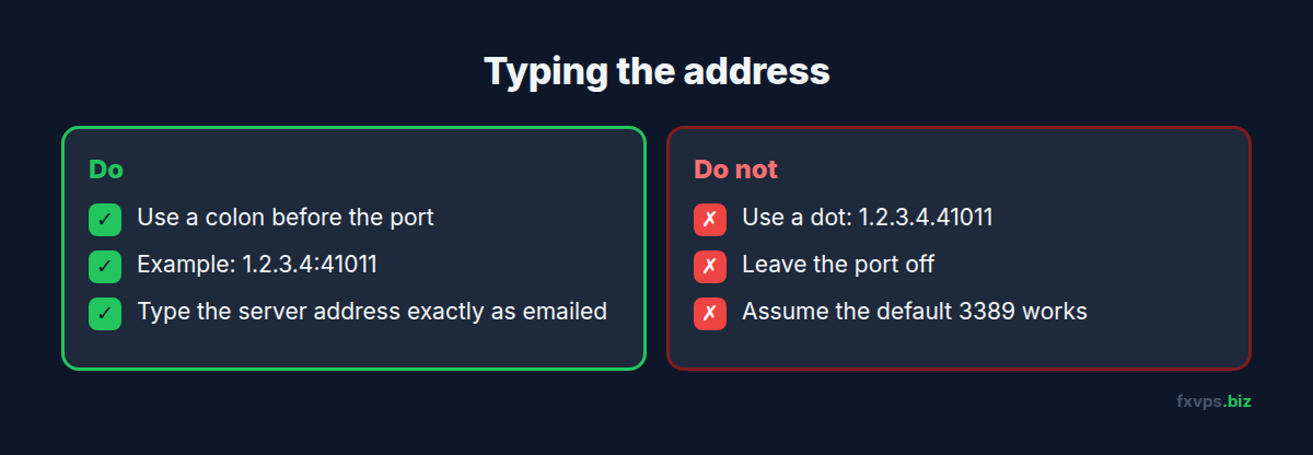 Do and do not examples for typing the VPS address: use a colon before the port, never a dot, and never leave the port off