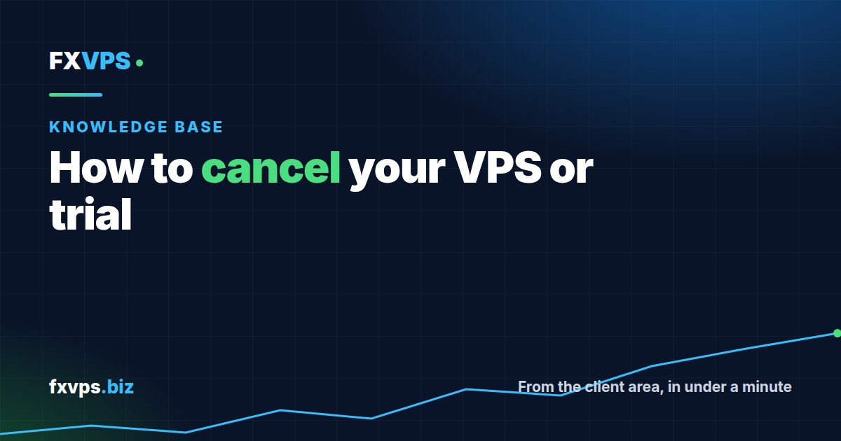 How to Cancel Your VPS or Trial
