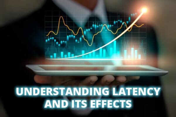 Understanding Latency and Its Impact on Forex Trading